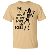 Ive Got This Feeling in My Bones Ultra Cotton T-Shirt