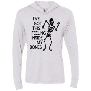 Ive Got This Feeling in My Bones Unisex Triblend LS Hooded T-Shirt